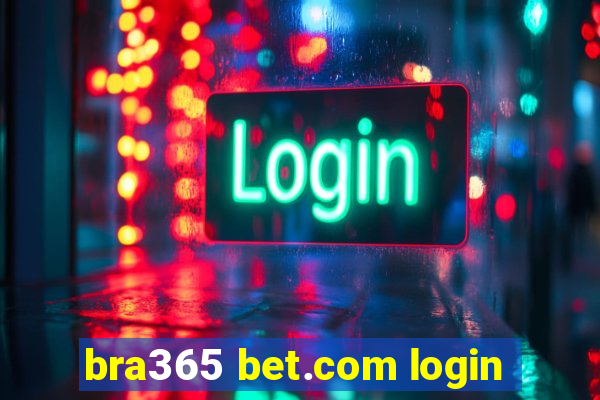 bra365 bet.com login